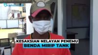 Kesaksian Nelayan Penemu Benda Mirip Tank di Perairan Bintan